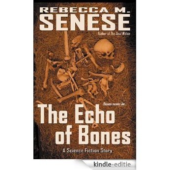 The Echo of Bones: A Science Fiction Story (English Edition) [Kindle-editie]