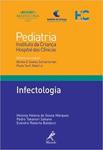Infectologia - Coleção Pediatria do Instituto da Criança HC-FMUSP