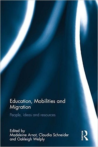 Education, Mobilities and Migration: People, Ideas and Resources