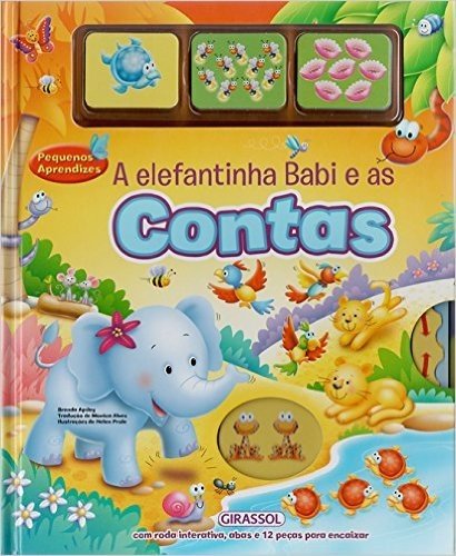 A Elefantinha Babi e as Contas - Volume 1. Coleção Pequenos Aprendizes