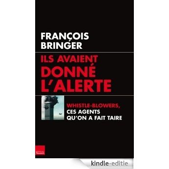 Ils avaient donné l'alerte (Enquête & Histoire) (French Edition) [Kindle-editie]