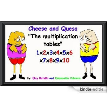 The Multiplication Tables (Cheese and Queso's Children books Book 2) (English Edition) [Kindle-editie]