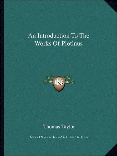 An Introduction to the Works of Plotinus