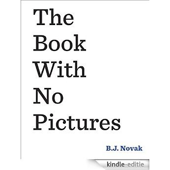 The Book With No Pictures [Kindle-editie]