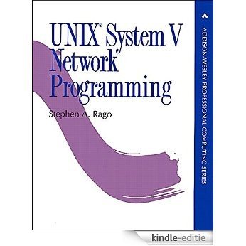 UNIX System V Network Programming (Addison-Wesley Professional Computing Series) [Kindle-editie] beoordelingen