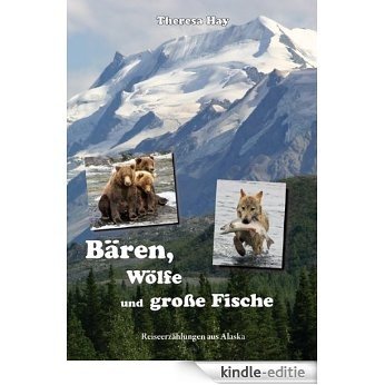 Bären, Wölfe und große Fische (German Edition) [Kindle-editie]
