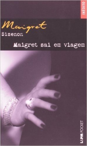Maigret Sai Em Viagem - Coleção L&PM Pocket baixar