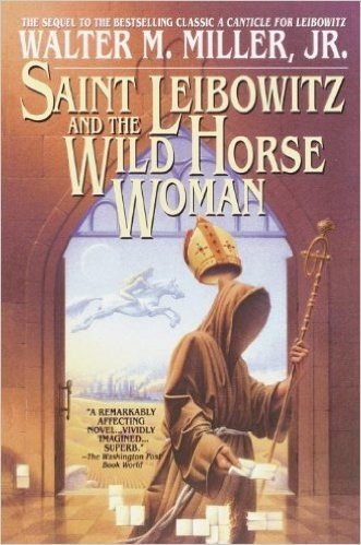 Saint Leibowitz & the Wild Hor Saint Leibowitz & the Wild Hor