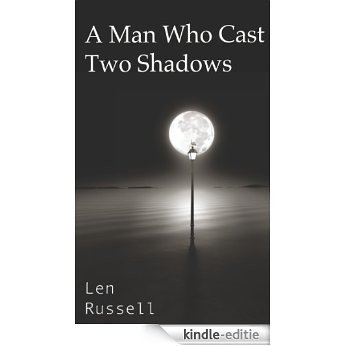 A Man Who Cast Two Shadows [Kindle-editie]