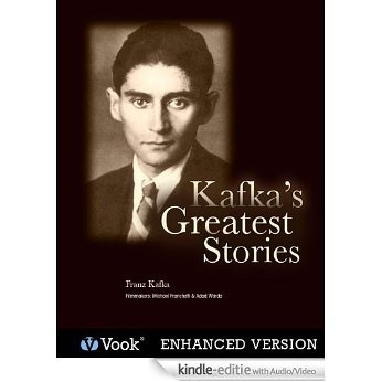 Kafka's Greatest Stories [Kindle uitgave met audio/video]