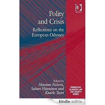 Polity and Crisis: Reflections on the European Odyssey (Edinburgh/Glasgow Law and Society Series) [Kindle-editie]