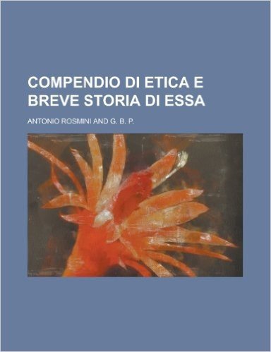 Compendio Di Etica E Breve Storia Di Essa