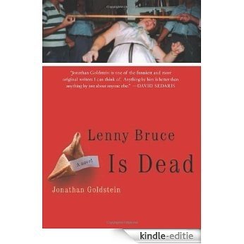 Lenny Bruce Is Dead: A Novel [Kindle-editie]