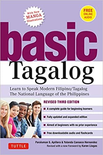 Basic Tagalog: Learn to Speak Modern Filipino/ Tagalog, the National Language of the Philippines, With Online Audio: Learn to Speak Modern Filipino/ ... Revised Third Edition (with Online Audio)