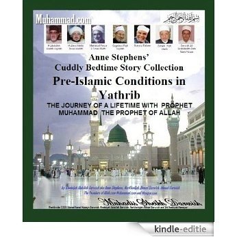Pre-Islamic Conditions in Yathrib (The Cuddly Bedtime Story Collection) (English Edition) [Kindle-editie] beoordelingen