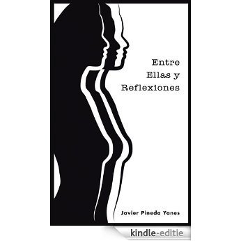 Entre Ellas y Reflexiones (English Edition) [Kindle-editie]