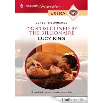 Propositioned by the Billionaire (Jet Set Billionaires) [Kindle-editie]