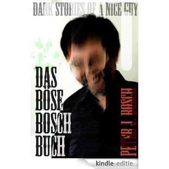 Das Böse Bosch Buch (German Edition) [Kindle-editie] beoordelingen