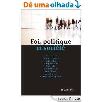 Foi, politique et société (French Edition) [eBook Kindle]