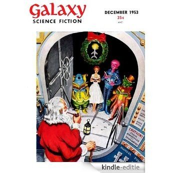 December 1953, Stories from Galaxy Science Fiction Magazine (English Edition) [Kindle-editie]