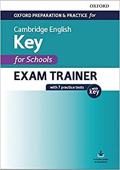 indir Oxford Preparation &amp; Practice for Cambridge English Key for School Exam Trainer with Key (English First For School)