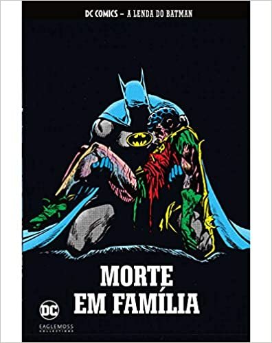 Coleção DC Comics - A Lenda do Batman - Volume 40 - Morte em Família