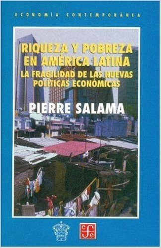 Riqueza y Pobreza En America Latina