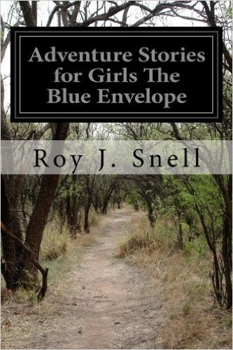 Adventure Stories for Girls the Blue Envelope