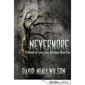 Nevermore - A Novel of Love, Loss, & Edgar Allan Poe (English Edition) [Kindle-editie]