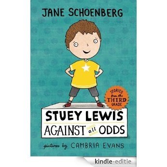 Stuey Lewis Against All Odds: Stories from the Third Grade [Kindle-editie]