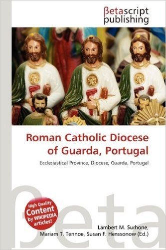 Roman Catholic Diocese of Guarda, Portugal