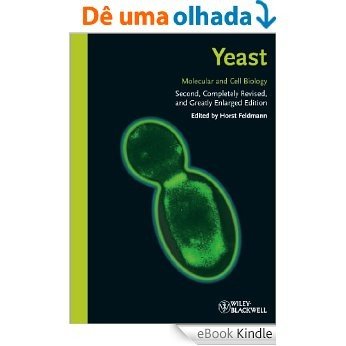Yeast: Molecular and Cell Biology [eBook Kindle]