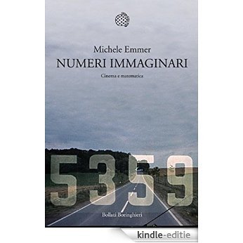 Numeri immaginari: Cinema e matematica (Bollati Boringhieri Saggi) [Kindle-editie]