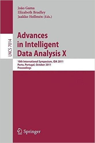 Advances in Intelligent Data Analysis X: 10th International Symposium, IDA 2011 Porto, Portugal, October 29-31, 2011 Proceedings