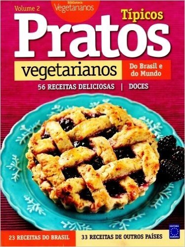 Pratos Típicos Vegetarianos do Brasil e do Mundo - Volume 2