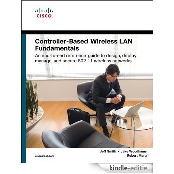 Controller-Based Wireless LAN Fundamentals: An end-to-end reference guide to design, deploy, manage, and secure 802.11 wireless networks [Kindle-editie] beoordelingen