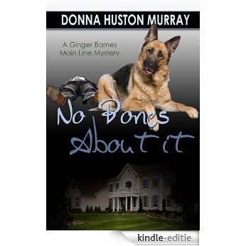 NO BONES ABOUT IT (Ginger Barnes Main Lines Mysteries Book 4) (English Edition) [Kindle-editie]