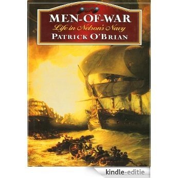 Men-of-War: Life in Nelson's Navy [Kindle-editie]