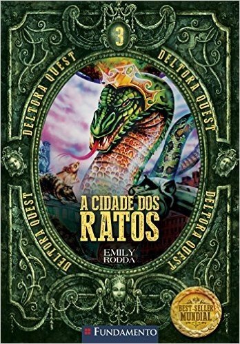 A Cidade dos Ratos - Volume 3. Coleção Deltora Quest