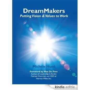 DreamMakers, Putting Vision & Values To Work (English Edition) [Kindle-editie] beoordelingen