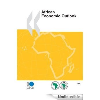 African Economic Outlook 2009: Overview (ECONOMIE) [Kindle-editie]