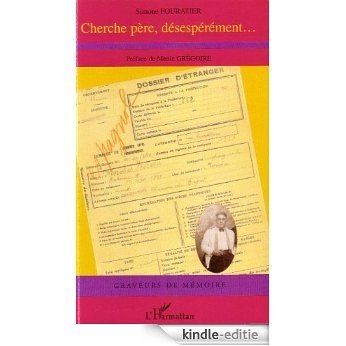 Cherche père, désespérément... (Graveurs de mémoire) [Kindle-editie] beoordelingen