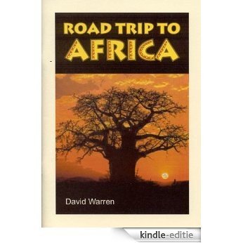 Road Trip To Africa (English Edition) [Kindle-editie]