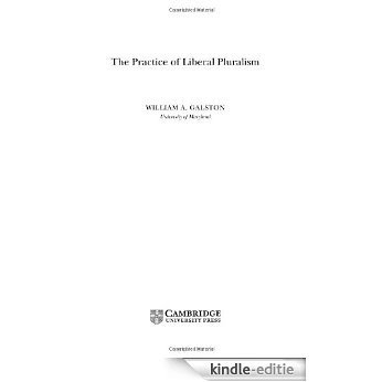 The Practice of Liberal Pluralism [Kindle-editie]