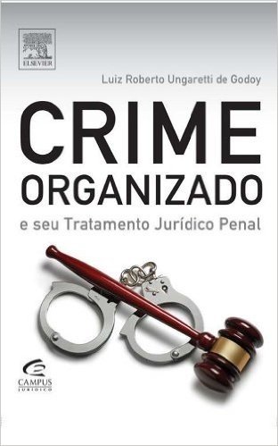 Crime Organizado E Seu Tratamento Jurídico Penal baixar