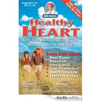 Healthy Heart - Keep Your Cardiovascular System Healthy & Fit At Any Age (English Edition) [Kindle-editie]