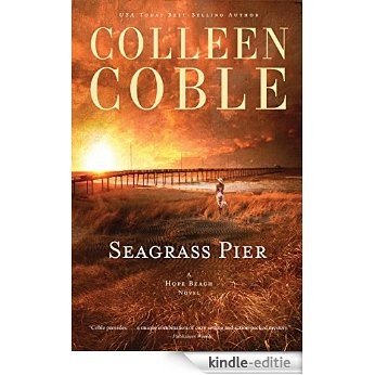 Seagrass Pier (The Hope Beach Series) [Kindle-editie]