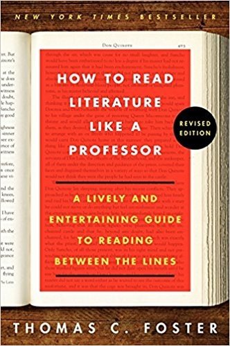 How to Read Literature Like a Professor Revised Edition: A Lively and Entertaining Guide to Reading Between the Lines baixar