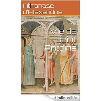 Vie de saint Antoine (French Edition) [Kindle-editie]