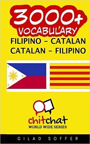 3000+ Filipino - Catalan Catalan - Filipino Vocabulary